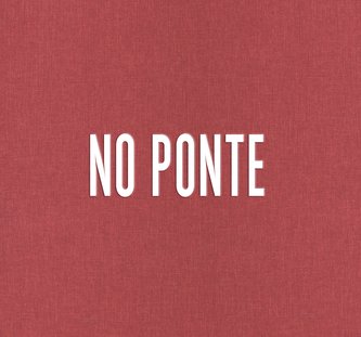 NO PONTE
