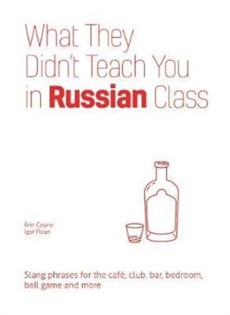 What They Didn't Teach You in Russian Class