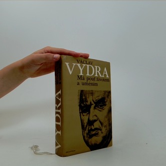 Má pouť životem a uměním