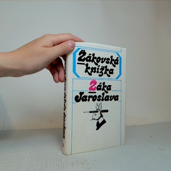 Žákovská knížka - Žáka Jaroslava
