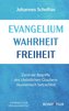 Evangelium Wahrheit Freiheit