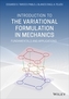 Introduction to the Variational Formulation in Mechanics