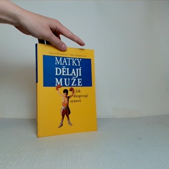 Matky dělají muže