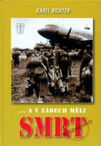 A v zádech měli smrt