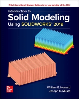 Introduction to Solid Modeling Using SOLIDWORKS 2019