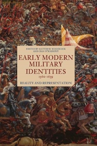 Early Modern Military Identities, 1560-1639