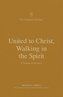 United to Christ, Walking in the Spirit