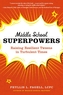 Middle School Superpowers
