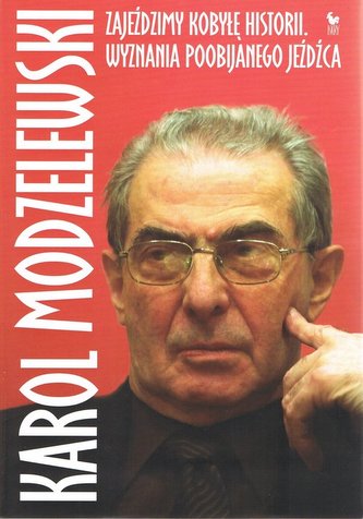 Zajeździmy kobyłę historii