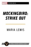 Mockingbird: Strike Out