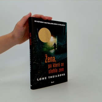 Žena, po které se slehla zem