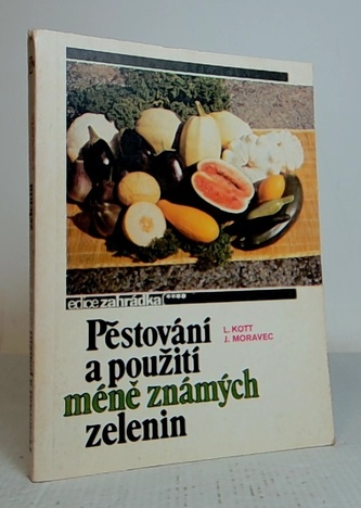 Pěstování a použití méně známých zelenin