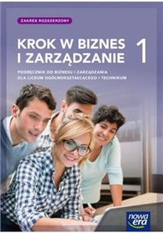 Krok w biznes i zarządzanie 1 Podręcznik Zakres Rozszerzony