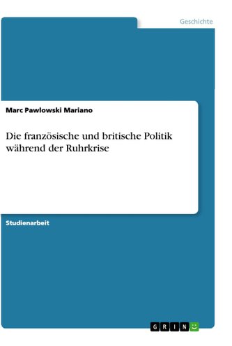 Die französische und britische Politik während der Ruhrkrise