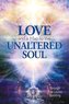 LOVE & A MAP TO THE UNALTERED