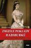 Zmizelé poklady Habsburků - Tajný majetek