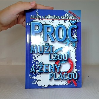 Proč muži lžou a ženy pláčou