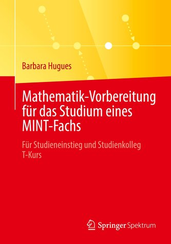 Mathematik-Vorbereitung für das Studium eines MINT-Fachs