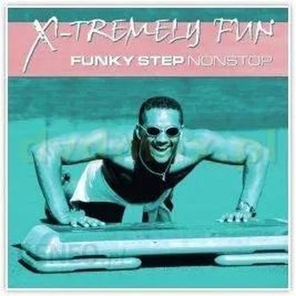 X-Tremely Fun - Funky Step CD