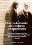 Das Geheimnis des wahren Evangeliums - Band 1