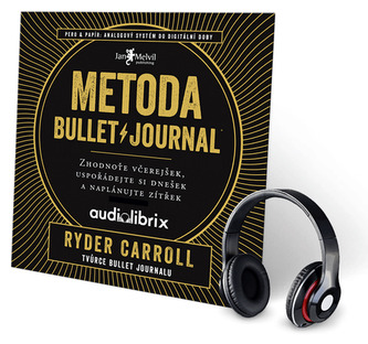 AUDIOKNIHA: Metóda Bullet Journal (Zhodnoťte včerajšok, usporiadajte si dnešok a naplánujte zajtrajšok)