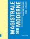 Magistrale der Moderne