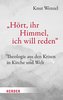¿Hört, ihr Himmel, ich will reden¿