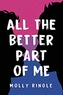 All the Better Part of Me