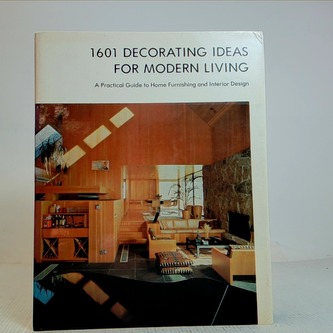 1601 decorating ideas for modern living