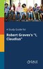 A Study Guide for Robert Graves's "I, Claudius"