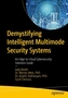 Demystifying Intelligent Multimode Security Systems