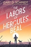 The Labors of Hercules Beal