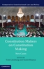 Constitution Makers on Constitution Making
