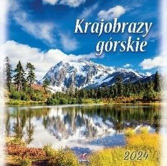 Kalendarz 2024 Krajobrazy górskie