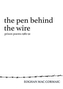 The Pen Behind the Wire