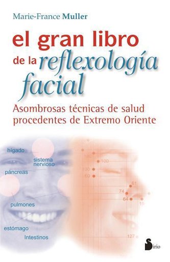Gran Libro de La Reflexologia Facial