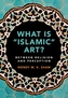 What is 'Islamic' Art?