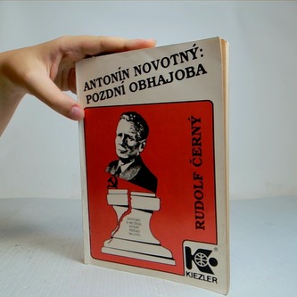 Antonín Novotný : pozdní obhajoba
