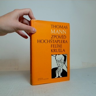 Zpověď hochštaplera Felixe Krulla