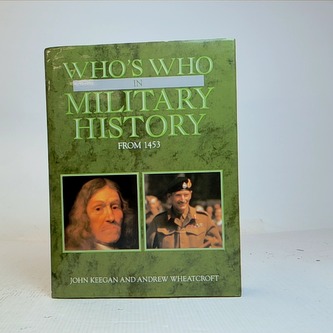 Who s Who in Millitary History from 1453