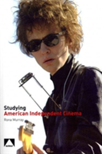 Studying American Independent Cinema