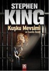 Kusku Mevsimi ve Esaretin Bedeli