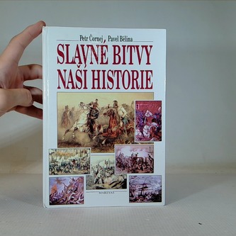 Slavné bitvy naší historie