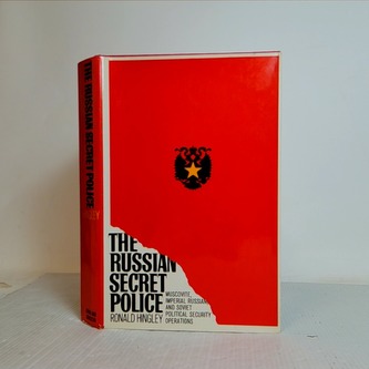 The Russian Secret Police - Muscovite, Imperial Russian and Sovi