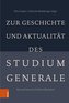 Zur Geschichte und Aktualität des Studium Generale
