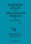 Taschenatlas der abgelegenen Inseln