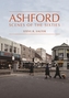 Ashford - Scenes of the Sixties