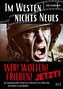 IM WESTEN NICHTS NEUES - Die erschreckenden Parallelen zwischen Film, Buch und dem Krieg in der Ukraine - WIR! WOLLEN! FRIEDEN!