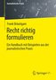 Recht richtig formulieren