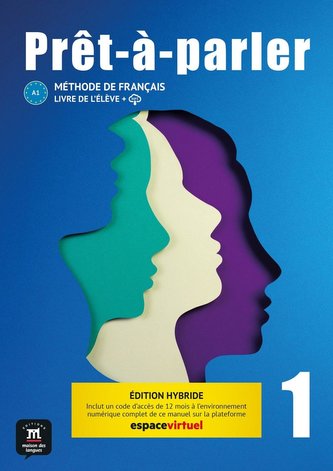 Prêt-à-parler 1 A1 - Édition hybride. . Livre de l'élève + code d'accès aux ressources numériques de ce manuel sur la plateforme